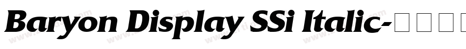 Baryon Display SSi Italic字体转换